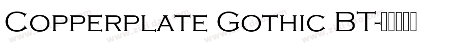Copperplate Gothic BT字体转换